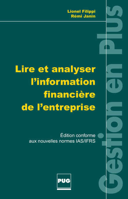 Lire et analyser l'information financière de l'entreprise - Lionel Filippi, Rémi Janin - PUG