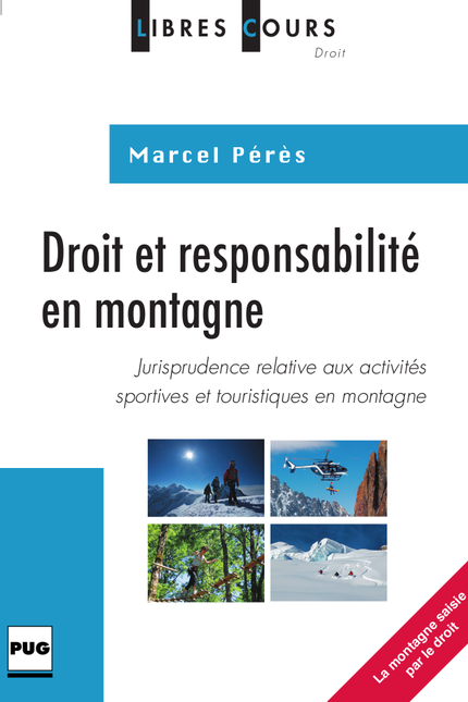 Droit et responsabilité en montagne - Marcel Pérès - PUG