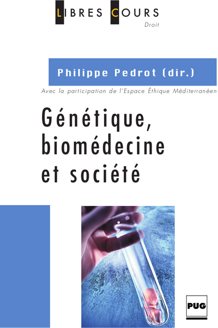 Génétique, biomédecine et société - Philippe Pedrot - PUG