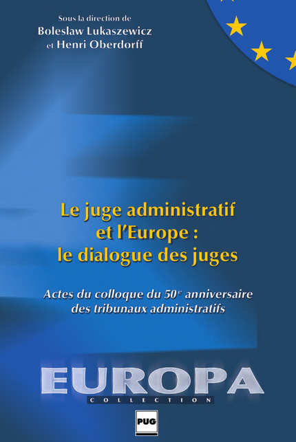 Le juge administratif et l'Europe: le dialogue des juges - Boleslaw Lukaszewicz, Henri Oberdorff - PUG