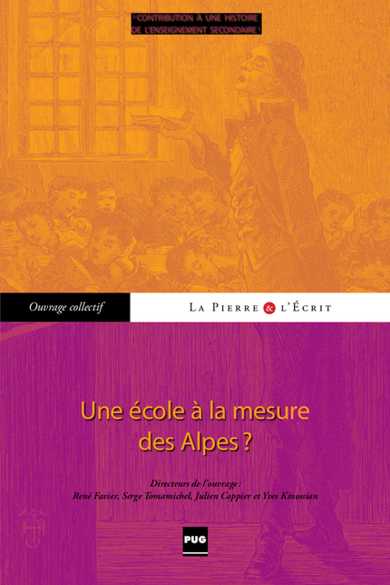 Une école à la mesure des Alpes - René Favier, Julien Coppier, Yves Kinossian - PUG