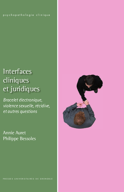 Interfaces cliniques et juridiques - Annie Auret, Philippe Bessoles - PUG