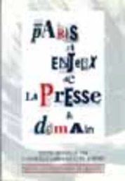 Paris et enjeux de la presse de demain