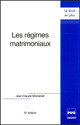 Les Régimes matrimoniaux - Jean-Claude Montanier - PUG