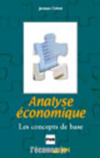 Analyse économique – Les concepts de base - Jacques Calvet - PUG