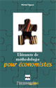 Eléments de méthodologie pour économistes - Michel Vigezzi - PUG