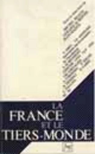 La France et le tiers-monde - Michel Beaud, Gérard De Bernis, Jean Masini - PUG