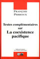 Textes complémentaires sur la coexistence pacifique (Broché)