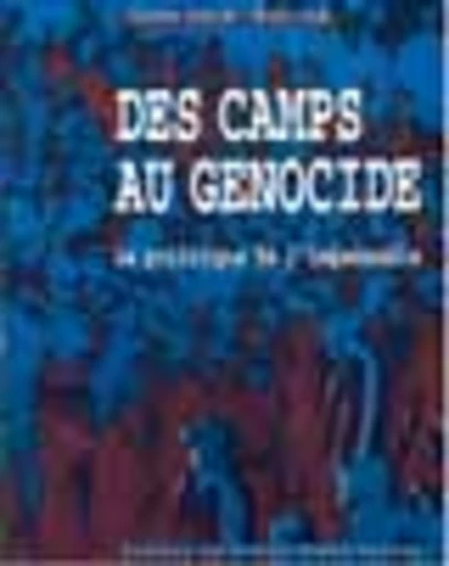 Des camps au génocide - Geneviève Decrop - PUG