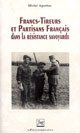 Francs-tireurs et partisans français dans la Résistance savoyarde