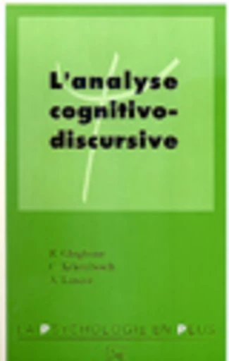 L'analyse cognitivo-discursive - Rodolphe Ghiglione, Christiane Kekenbosh, Agnès Landre - PUG