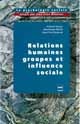 Relations humaines, groupes et influence sociale 
