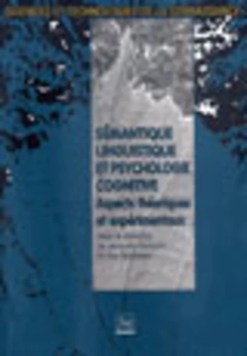 Sémantique linguistique et psychologie cognitive - Guy Denhière, Jacques Francois - PUG