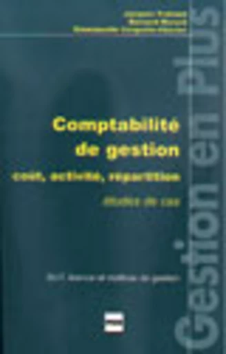 Comptabilité de gestion - Emmanuelle Cargnello-Charles, Bernard Morard, Jacques Trahand - PUG