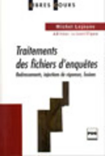 Traitements des fichiers d'enquêtes - Michel Lejeune - PUG