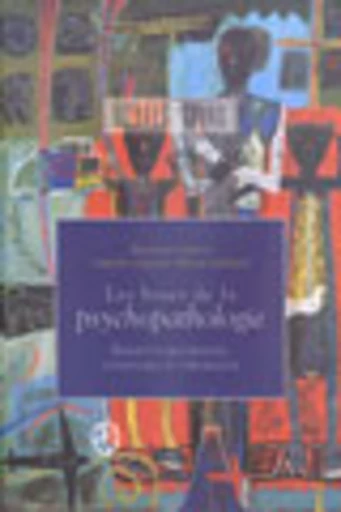 Les Bases de la psychopathologie - Élisabeth Grebot, Isabelle Orgiazzi Billon-Galland - PUG