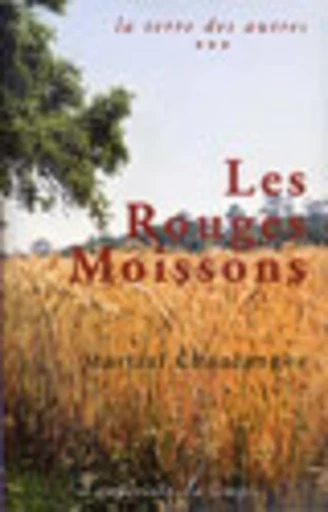 Les rouges moissons - Martial Chaulanges - PUG