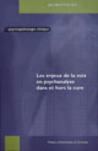 Les Enjeux de la voix en psychanalyse dans et hors la cure - Jean-Michel Vives - PUG