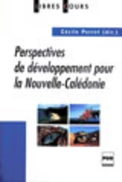 Perspectives de développement pour la Nouvelle-Calédonie