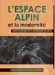 L'Espace alpin et la modernité - Daniel J. Grange - PUG