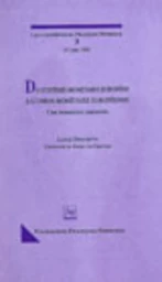 Du système monétaire européen à l'union monétaire européenne