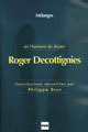 Mélanges en l'honneur du doyen Roger Decottignies