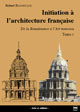 Initiation à l'architecture française – Tome 2