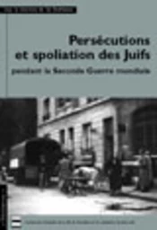 Persécutions et spoliation des Juifs pendant la Seconde Guerre mondiale