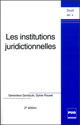 Les Institutions juridictionnelles - Geneviève Gondouin, Sylvie Rouxel - PUG