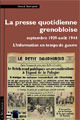 La Presse quotidienne grenobloise / septembre 1939-août 1944 - Bernard Montergnole - PUG