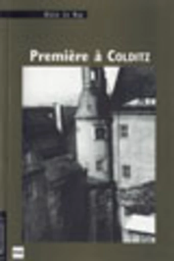 Première à Colditz - Alain Le Ray - PUG