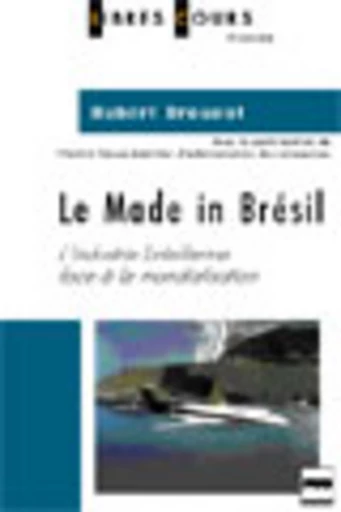 Le Made in Brésil - Hubert Drouvot - PUG