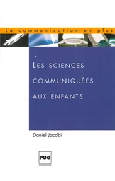 Les sciences communiquées aux enfants