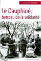 Le Dauphiné, berceau de la solidarité - Claude Muller - PUG