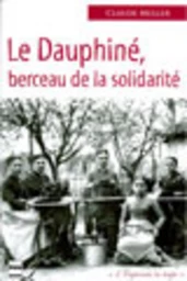 Le Dauphiné, berceau de la solidarité