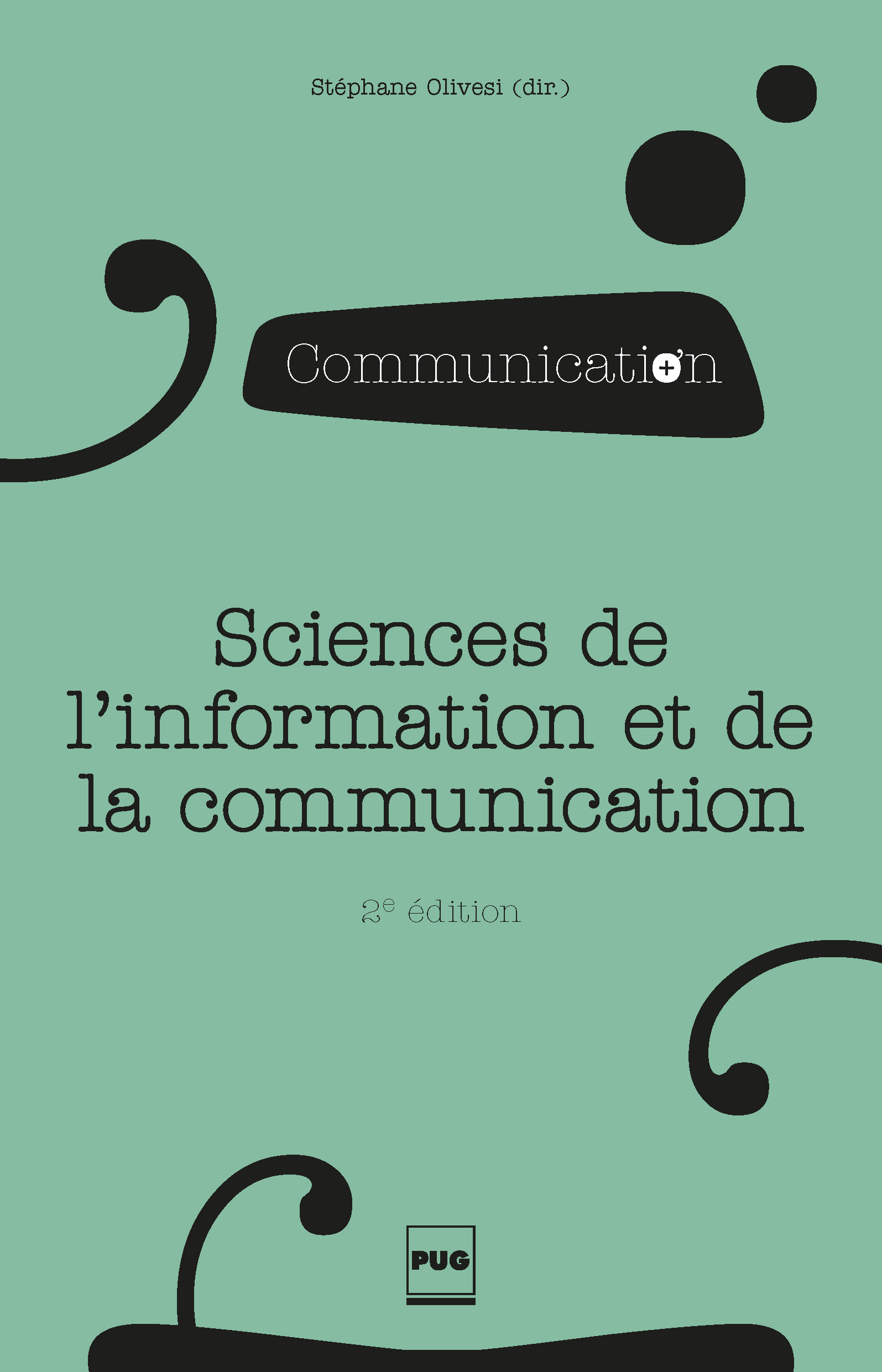 Sciences de l'information et de la communication - Objets, savoirs, discipline - (EAN13 