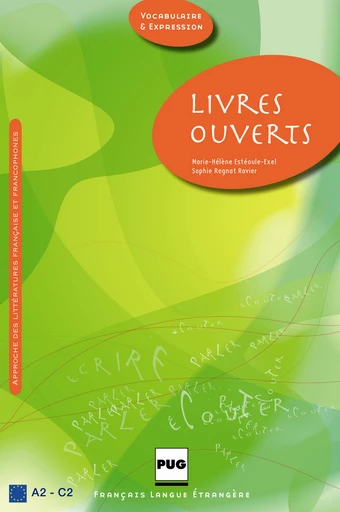 Livres ouverts - Livre de l'élève - A2-C1 - Marie-Hélène Estéoule-Exel, Sophie Regnat Ravier - PUG