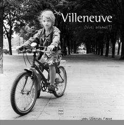 Villeneuve, vues dedans !