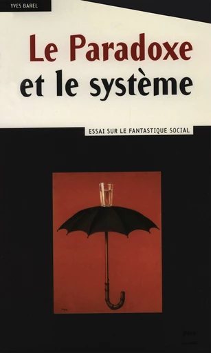 Le Paradoxe et le système - Yves Barel - PUG