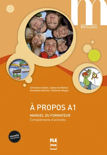 A propos A1 - Manuel du formateur - Christine Andant, Catherine Metton, Annabelle Nachon, Fabienne Nugue - PUG