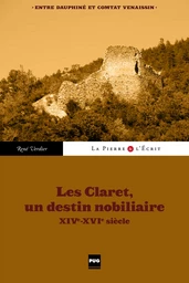 Les Claret, un destin nobiliaire