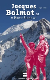 Jacques Balmat dit "Mont-Blanc"