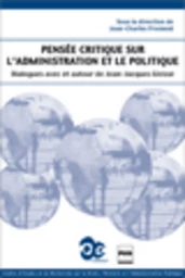 Administration et politique : une pensée critique et sans frontières