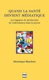 Quand la santé devient médiatique