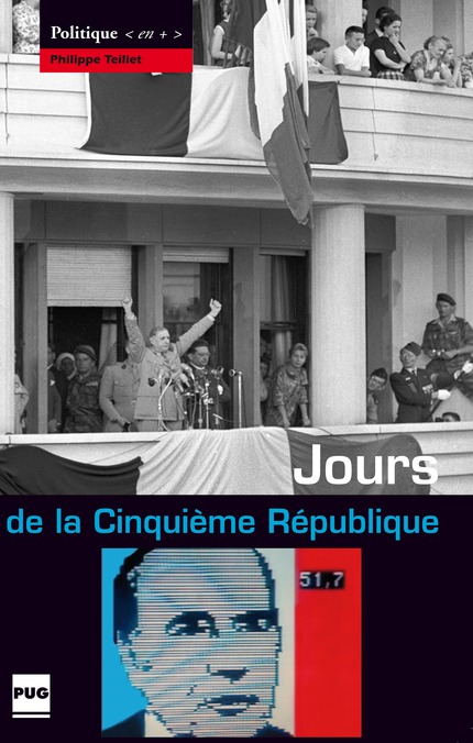 Jours de la Cinquième République - Philippe  Teillet - PUG