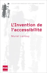 L'Invention de l'accessibilité