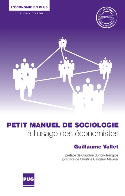 Petit manuel de sociologie à l'usage des économistes - Guillaume Vallet - PUG