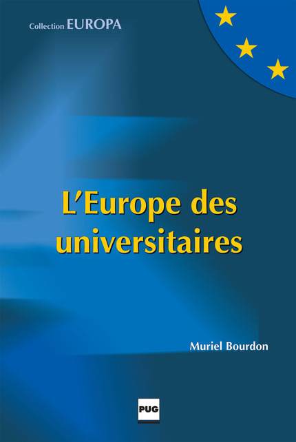 L'Europe des universitaires - Muriel Bourdon - PUG