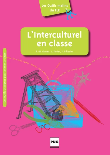 L'Interculturel en classe - Rose-Marie Chaves, Lionel Favier, Soizic Pélissier - PUG