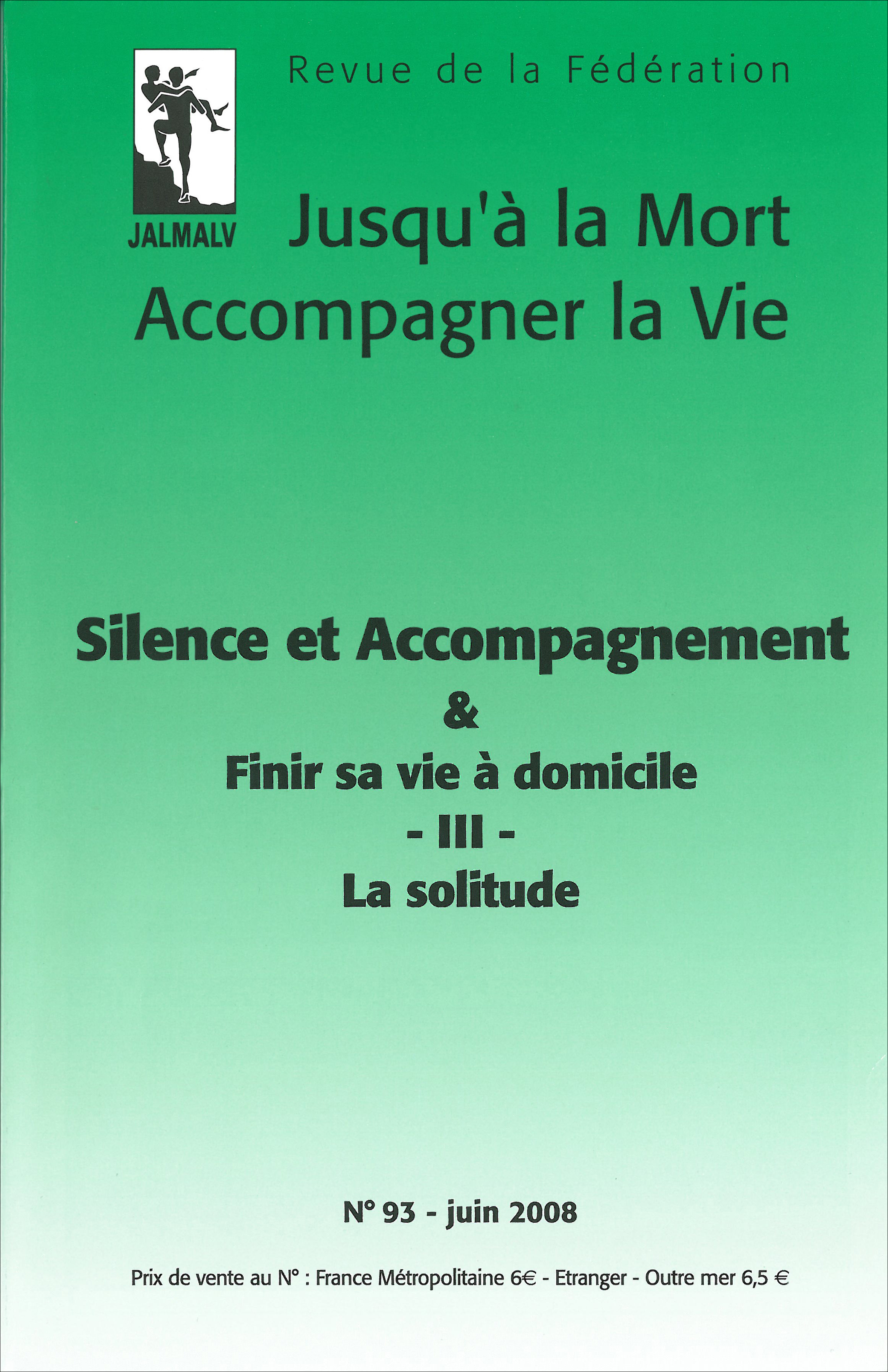 Silence Et Accompagnement Finir Sa Vie Domicile Iii La Solitude Revue Jusqu La